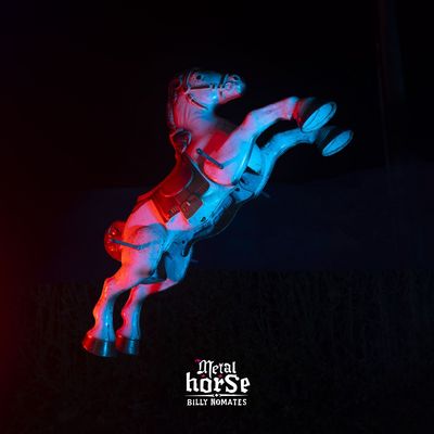Nomates, Billy - Metalhorse