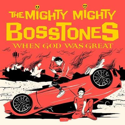 Mighty Mighty Bosstones, The  - When God Was Great