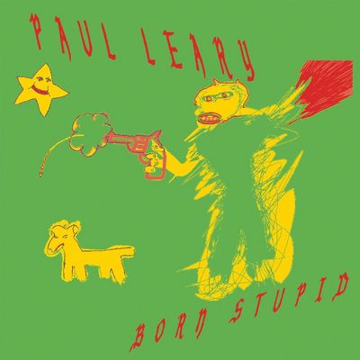 Leary, Paul - Born Stupid