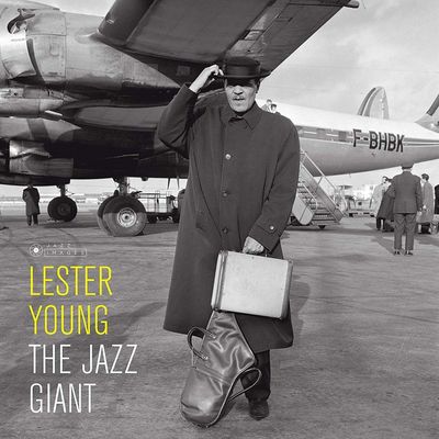 Lester Young  The Jazz Giant  - Lester Young - The Jazz Giant 
