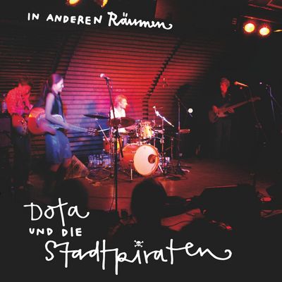 Dota Und Die Stadtpiraten - In Anderen Räumen
