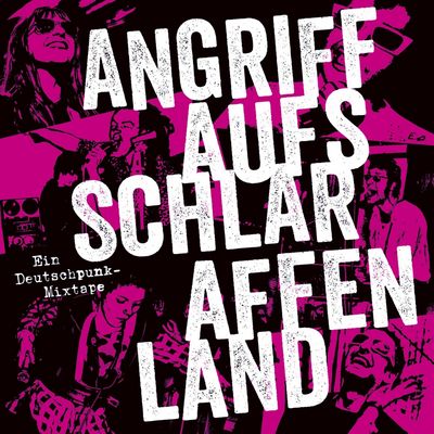 VA - Angriff Auf's Schlaraffenland. Ein Deutschpunk-Mixtape
