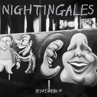 Nightingales, The - Hysterics