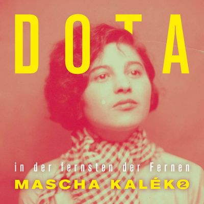 Dota - In der fernsten der Fernen - Gedichte von Mascha Kaleko 