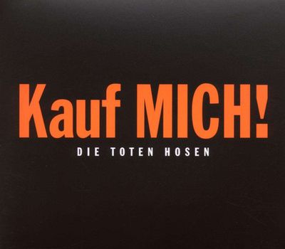 Die Toten Hosen - Kauf MICH! (1993-2003: 30 jahre jubiläumsedition)