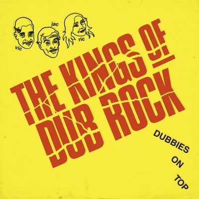 Kings Of Dubrock - Dubbies On Top