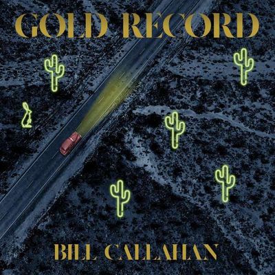 Callahan,Bill    - Gold Record 